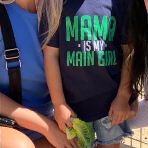 Mama is my main girl custom tee